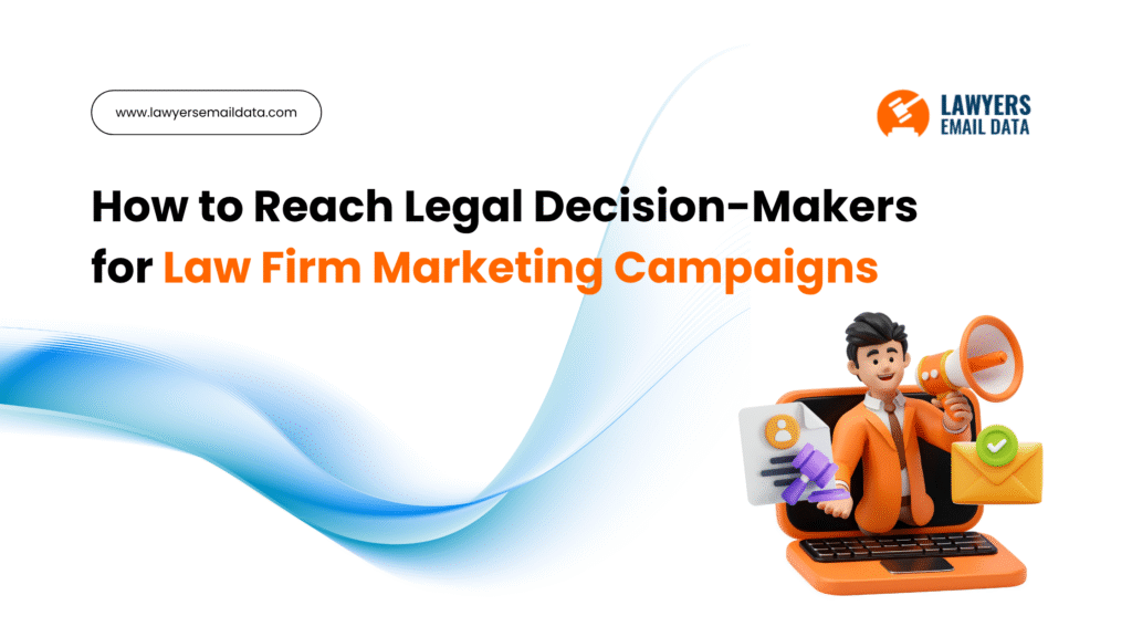 how to reach legal decision-makers