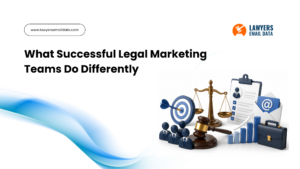 Legal Marketing Teams Do Differently
